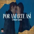 Cristian Castro - Por Amarte Así
