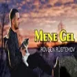 Rovsen Rustemov - Mene Gel (YUKLE)
