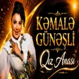 Kemale Gunesli - Qız Anası