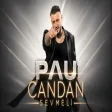 Pau - Candan Sevmeli