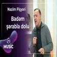 Nazim Pişyari - Badəm şərabla dolu