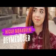 Nigar Muharrem - Deymeduser