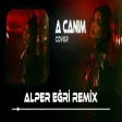 Geldim Üryan Yangın Her Yan ( Alper Eğri Remix ) Emirhan Fındık - A Canım Cover