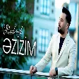Rubail - Əzizim