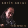Erkin Koray - Tutturamazsın