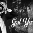 Elcin Goycayli - Gel Yarina