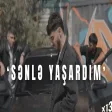 x13əhram - Sənlə Yaşardım