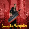 Pau - Sevemedim Karagözlüm