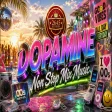 Dopamine - Non Stop Mix Music