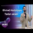 Əhməd Mustafayev - Tərlan anam