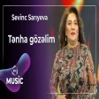 Sevinc Sarıyeva - Tənha gözəlim