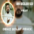 Velet - Beni Gecelere Sor (Deniz Bolat Remix