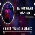 Kubilay Karça - Bana Son Kez Sevgilim De ( Samet Yıldırım Remix )