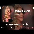 Güllü - Sabah Olmadan Gözlerimde Senin Gözlerin Kaldı ( Ferhat Güneş Remix )