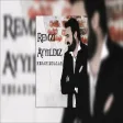 Remzi Ayyıldız - Aşkım Demeyi