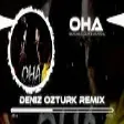 Summer Cem & Murda - Oha ( Deniz Öztürk Remix )