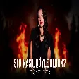 Filiz Karadeniz - Sen Nasıl Böyle Oldun (Prod. Yusuf Tomakin)