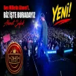 Ahmet Şafak - Biz İşte Buradayız (Ben Milletin Ahmet'i)