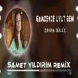 Zehra Gülüç - Gamzende Uyut Beni ( Samet Yıldırım Remix )