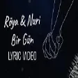 Röya & Nuri - Bir Gün (YUKLE)