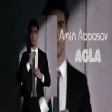 Amin Abbasov - Ağla