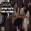Zeynep Bastık, Emir Can İğrek - Dargın Akustik