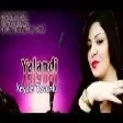 Xeyale Tovuzlu - Yalandi 2021