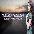 Elsen Pro - Yalan Yalan (Saz Remix)