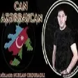 Nurlan Ordubadli - Can Azerbaycan 2021 (YUKLE)
