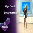 Nigar Camal - Axtarmasan