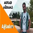 Murad Agdamli - Agladim 2019 (Yeni)