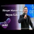 Rövşən Məmmədov - Heyva Gülü