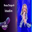 Roza Zərgərli - İstədim