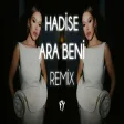 Hadise - Ara Beni ( Fatih Yılmaz Remix )