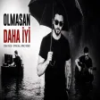 Can Yüce - Olmasan Daha İyi