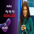 Nəfəs - Ay ay ay