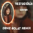 Deniz Bolat - Yinede Yandı Gönlüm