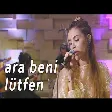 Feride Hilal Akın - Ara Beni Lütfen (Akustik)