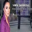 Vefa Serifova - Senin Derdinden 2022 (Remix Version)