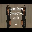 Hande Ünsal - Oyna Oyna ( Fatih Yılmaz Remix )