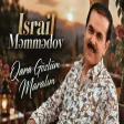 Israil Məmmədov - Qara Gozlum Maralim