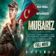 MUBARIZ (Full Movie The Story of Mübariz İbrahimov