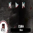 Esra - Ben