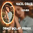Hacel Obasını Engin Mi Sandın ( Deniz Bolat Remix )