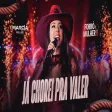 Márcia Fellipe - Já Chorei Pra Valer ( Só Pensando em Você ) - Forró e Mulher II