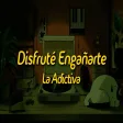 La Adictiva - Disfruté Engañarte