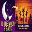 To The Moon & Back - Savage Garden (Afro House Remix)