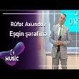 Rüfət Axundov - Eşqin şərəfinə