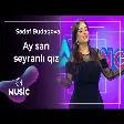 Sədəf Budaqova - Ay sarı seyranlı qız