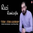 Razi Ramizoglu - İtire İtire Gedirem 2020